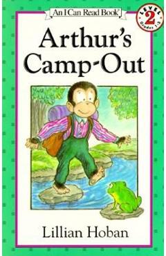 Arthur\'s Camp-Out - Lillian Hoban