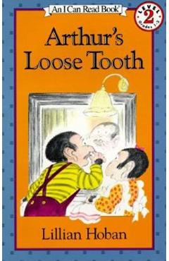 Arthur\'s Loose Tooth - Lillian Hoban