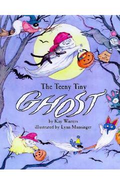 The Teeny Tiny Ghost - Kay Winters