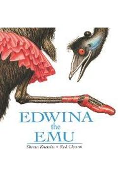 Edwina the Emu - Sheena Knowles