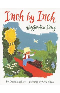 Inch by Inch: The Garden Song - David Mallett