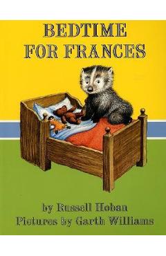 Bedtime for Frances - Russell Hoban