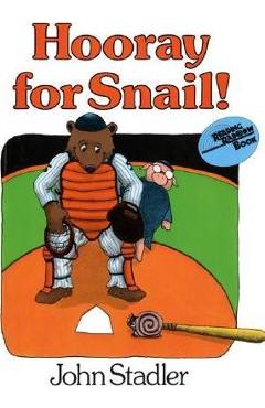 Hooray for snail! - john stadler