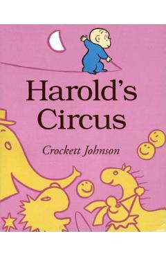 Harold\'s Circus - Crockett Johnson