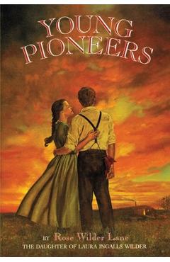Young Pioneers - Rose Wilder Lane