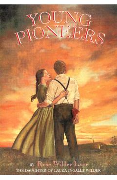 Young Pioneers - Rose Wilder Lane