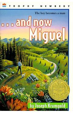 ...and Now Miguel - Joseph Krumgold