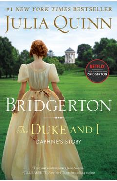 The Duke and I: Bridgerton - Julia Quinn