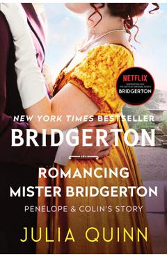 Romancing Mister Bridgerton: Bridgerton - Julia Quinn