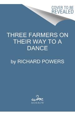 Three Farmers on Their Way to a Dance - Richard Powers