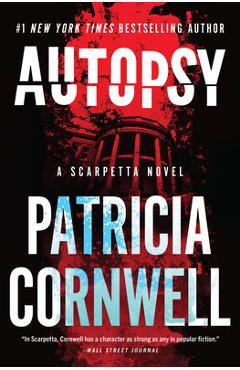 Autopsy: A Scarpetta Novel - Patricia Cornwell