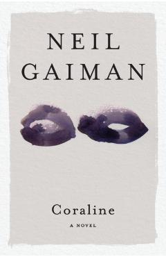Coraline - Neil Gaiman