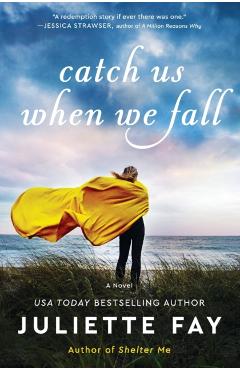 Catch Us When We Fall - Juliette Fay