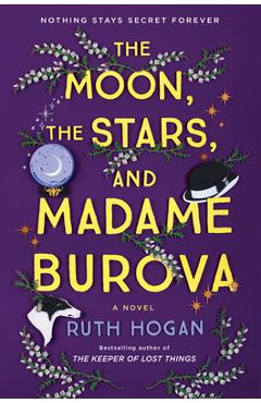 The Moon, the Stars, and Madame Burova - Ruth Hogan