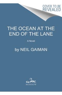 The Ocean at the End of the Lane - Neil Gaiman