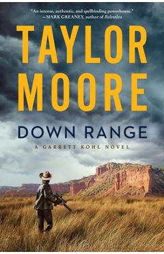 Down Range - Taylor Moore