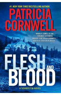 Flesh and Blood - Patricia Cornwell