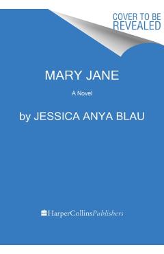 Mary Jane - Jessica Anya Blau