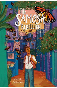 The Samosa Rebellion - Shanthi Sekaran