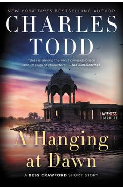 A Hanging at Dawn: A Bess Crawford Short Story - Charles Todd