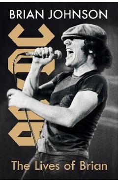 The Lives of Brian - Brian Johnson