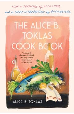 The Alice B. Toklas Cook Book - Alice B. Toklas