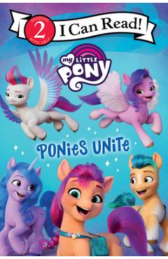 My Little Pony: Ponies Unite - Hasbro