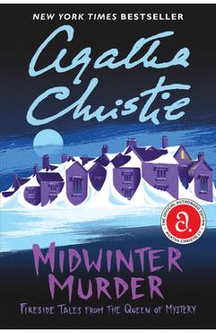 Midwinter Murder: Fireside Tales from the Queen of Mystery - Agatha Christie