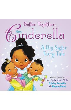 Better Together, Cinderella - Ashley Franklin