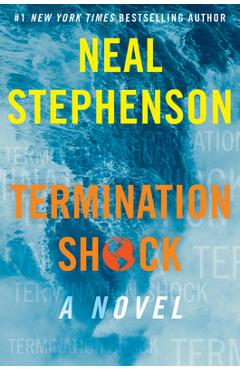 Termination Shock - Neal Stephenson
