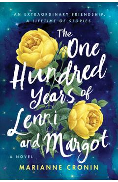 The One Hundred Years of Lenni and Margot - Marianne Cronin