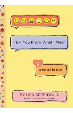 Tbh #6: Tbh, You Know What I Mean - Lisa Greenwald