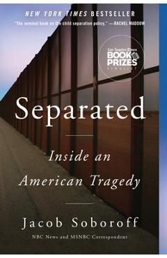 Separated: Inside an American Tragedy - Jacob Soboroff