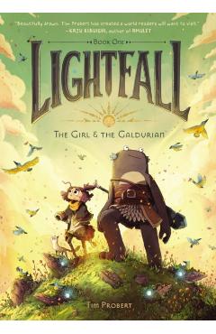 Lightfall: The Girl & the Galdurian - Tim Probert