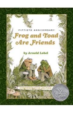 Frog and Toad Are Friends 50th Anniversary Commemorative Edition - Arnold Lobel