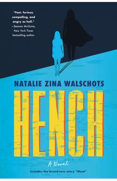 Hench - Natalie Zina Walschots