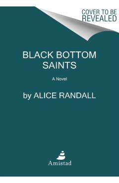 Black Bottom Saints - Alice Randall