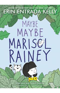 Maybe Maybe Marisol Rainey - Erin Entrada Kelly