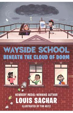 Wayside School Beneath the Cloud of Doom - Louis Sachar