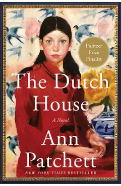 The Dutch House - Ann Patchett