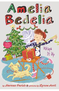 Amelia Bedelia Special Edition Holiday Chapter Book #1: Amelia Bedelia Wraps It Up - Herman Parish