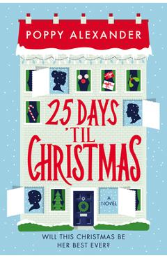 25 Days \'til Christmas - Poppy Alexander