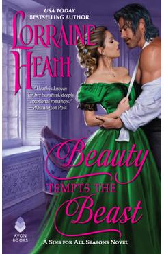 Beauty Tempts the Beast: A Sins for All Seasons Novel - Lorraine Heath