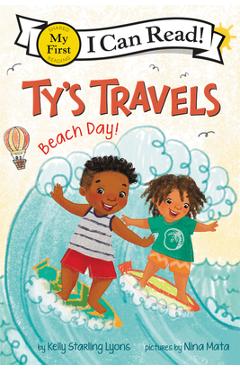 Ty\'s Travels: Beach Day! - Kelly Starling Lyons