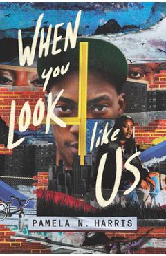 When You Look Like Us - Pamela N. Harris