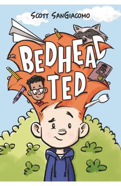 Bedhead Ted - Scott Sangiacomo