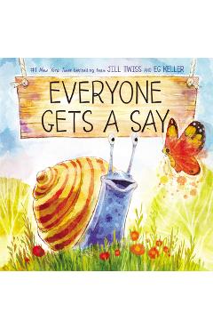 Everyone Gets a Say - Jill Twiss