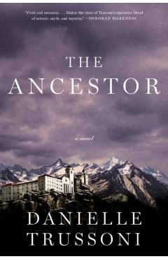 The Ancestor - Danielle Trussoni