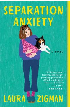 Separation Anxiety - Laura Zigman