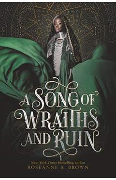 A Song of Wraiths and Ruin - Roseanne A. Brown